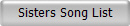 Sisters Song List