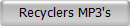 Recyclers MP3's